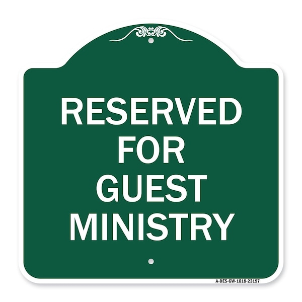 Designer Series Reserved for Guest Ministry, Green & White Aluminum Sign, 18" x 18", GW-1818-23197